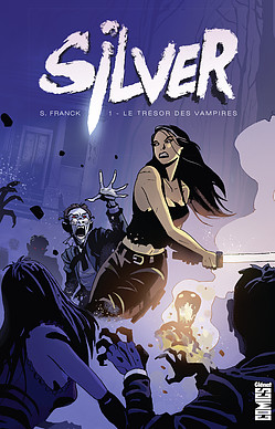  Silver T1 : Le trésor des vampires (0), comics chez Glénat de Franck