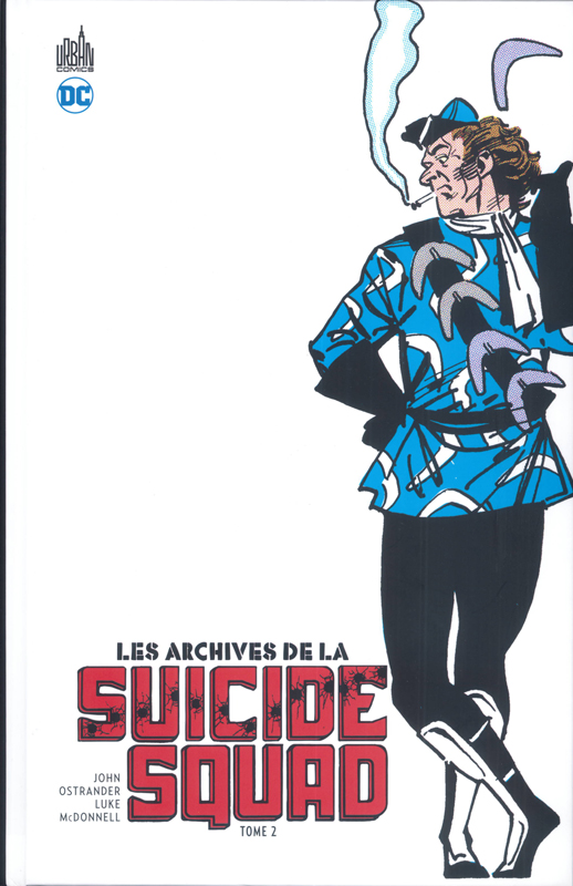 Les Archives de la Suicide Squad T2, comics chez Urban Comics de Yale, Ostrander, Kupperberg, Erwin, Snyder III, Nolan, Hoberg, Marcos, Rice, Mandrake, McDonnell, Giffen, Hoolahan, Ferriter, Gafford