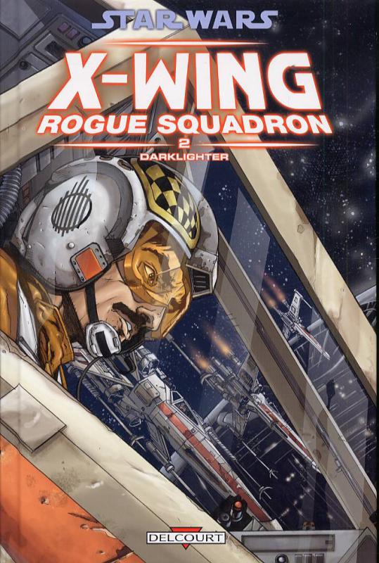  Star Wars - X-Wing Rogue Squadron T2 : Darklighter (0), comics chez Delcourt de Chadwick, Wheatley, Chuckry
