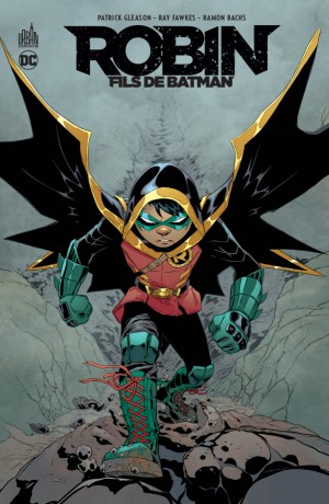 Robin Fils de Batman, comics chez Urban Comics de Fawkes, Gleason, Bachs, Gray, Cox, Lopes, Kalisz