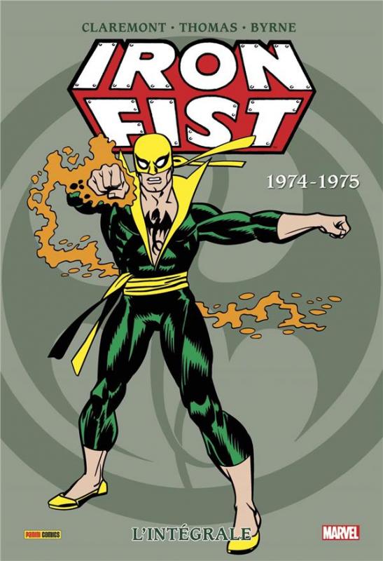  Iron Fist - L'intégrale T1 : 1974-1975 (0), comics chez Panini Comics de Thomas, Claremont, Wein, Moench, Isabella, Broderick, Byrne, Hama, Kane, Jones, Kellustration, Kelleher