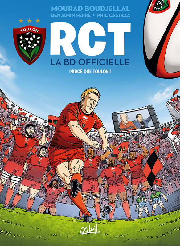  RCT T1 : Parce que Toulon (0), bd chez Soleil de Ferré, Boudjellal, Nino, Castaza
