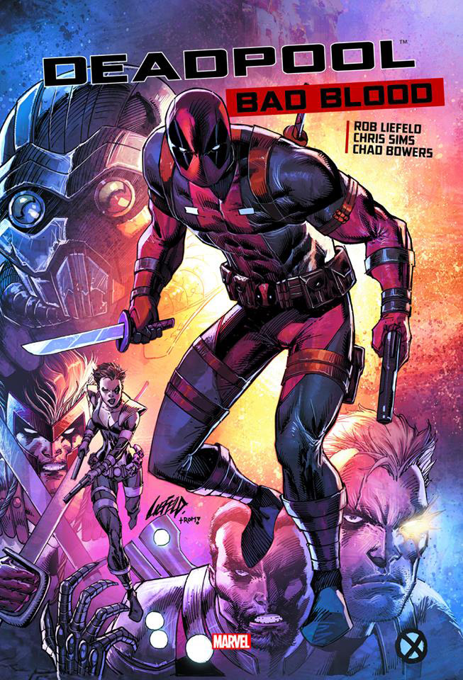 Deadpool - Bad Blood, comics chez Panini Comics de Bowers, Liefeld, Sims, Fajardo Jr
