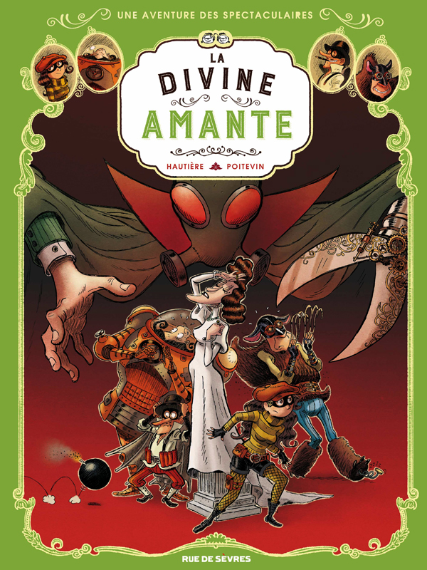 Les Spectaculaires T2 : La Divine Amante (0), bd chez Rue de Sèvres de Hautière, Poitevin