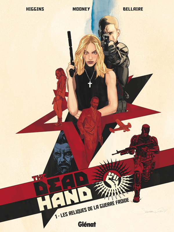 The Dead Hand T1, bd chez Glénat de Higgins, Mooney, Bellaire