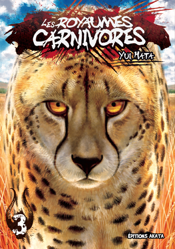 Les royaumes carnivores T3, manga chez Akata de Hata