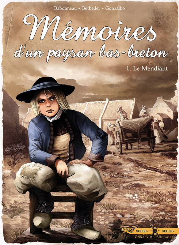  Mémoires d'un paysan Bas-Breton T1 : Le Mendiant (0), bd chez Soleil de Betbeder, Babonneau, Gonzalbo