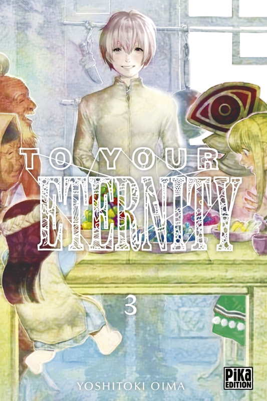  To your eternity T3, manga chez Pika de Oima