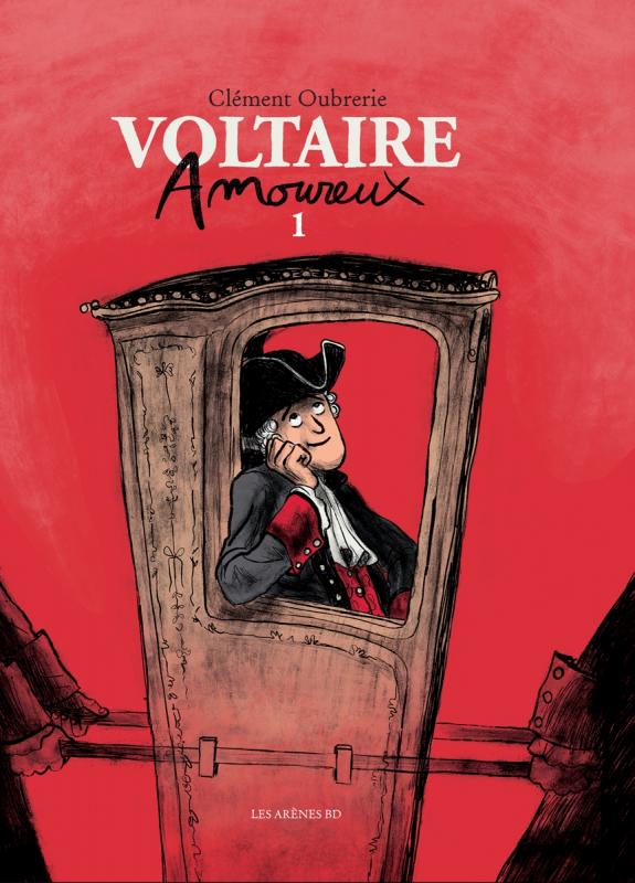  Voltaire amoureux T1, bd chez Les arènes de Oubrerie