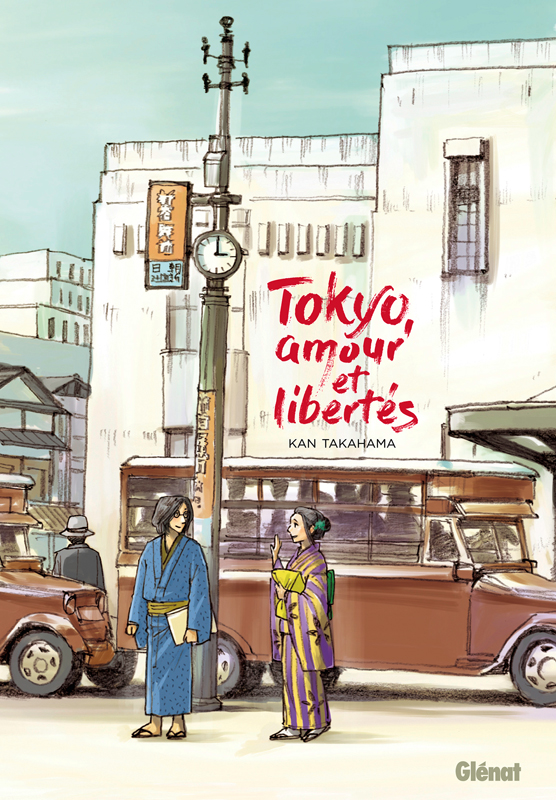 Tokyô, amour et libertés, manga chez Glénat de Takahama