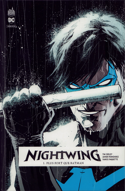  Nightwing Rebirth T1 : Plus fort que Batman (0), comics chez Urban Comics de Seeley, Paquette, Fernandez, Fairbairn, Sotomayor