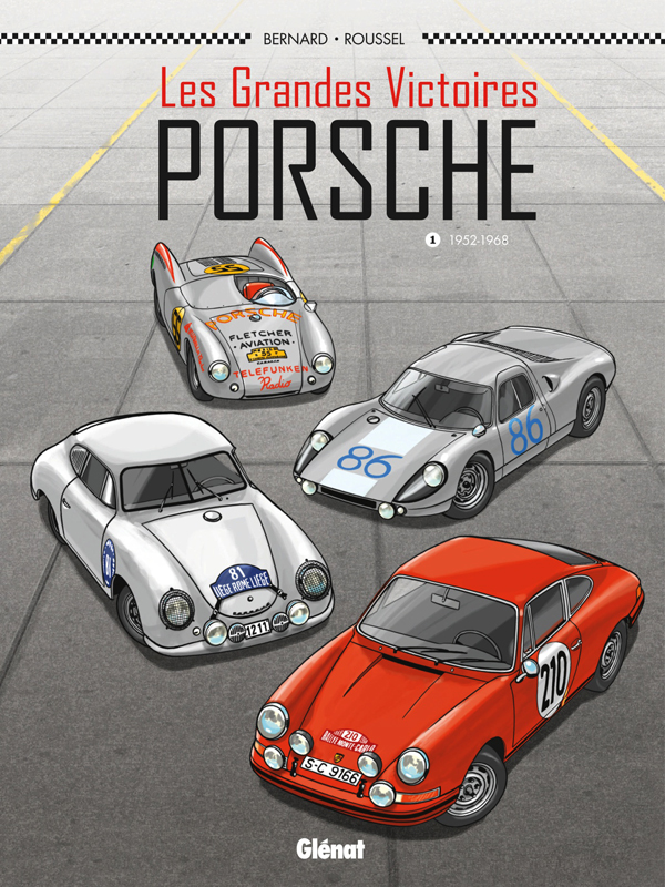 Les Grandes victoires Porsche T1 : 1952-1968 (0), bd chez Glénat de Bernard, Roussel