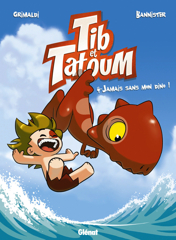  Tib et Tatoum T4 : Jamais sans mon Dino (0), bd chez Glénat de Grimaldi, Bannister