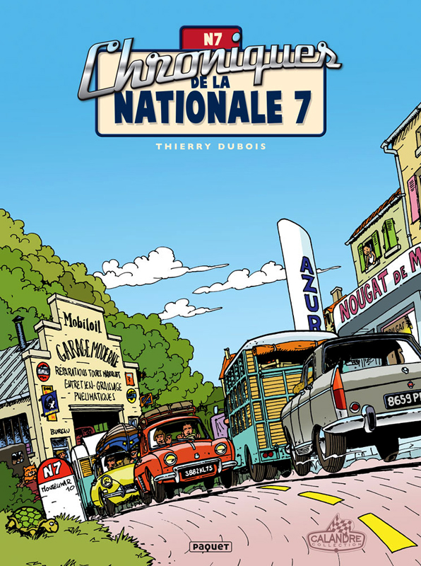 Chroniques de la nationale 7, bd chez Paquet de Dubois, Callixte, Paillat