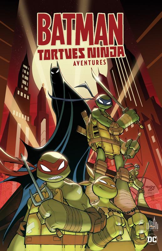  Batman & Les Tortues Ninja Aventures T1, comics chez Urban Comics de Manning, Sommariva, Galloway, Atkinson, Rauch, Ito, Herms