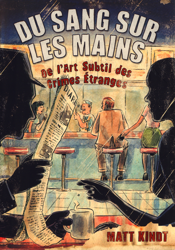 Du Sang Sur Les Mains : De l'art subtil des crimes étranges (0), comics chez Monsieur Toussaint Louverture de Kindt