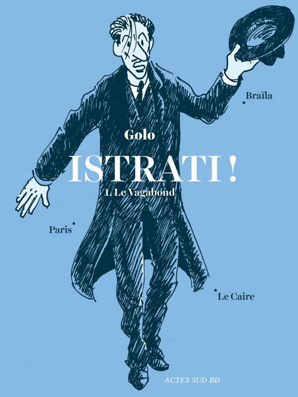 Istrati : Le vagabond (0), bd chez Actes Sud BD de Golo