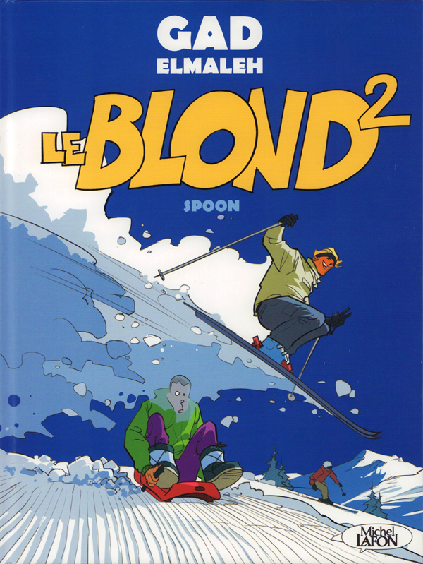 Le Blond T2, bd chez Michel Lafon de Elmaleh, Spoon