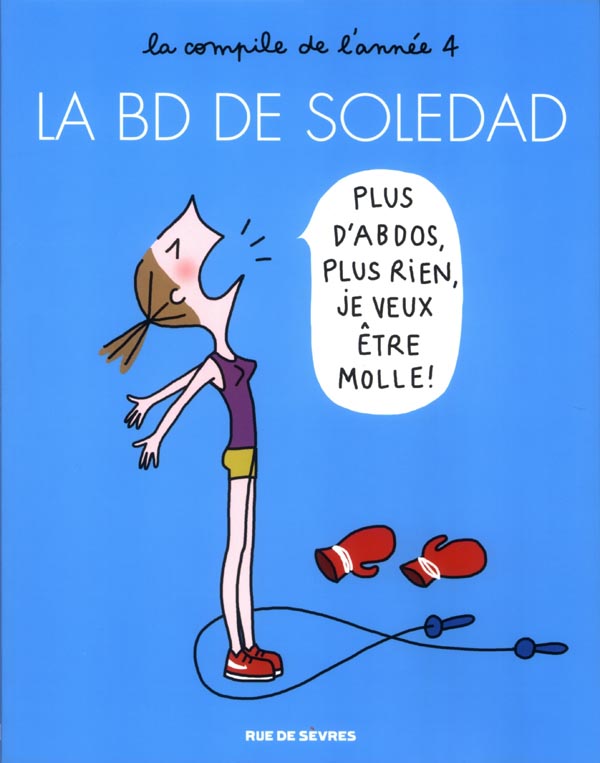 La BD de Soledad T4, bd chez Rue de Sèvres de Bravi