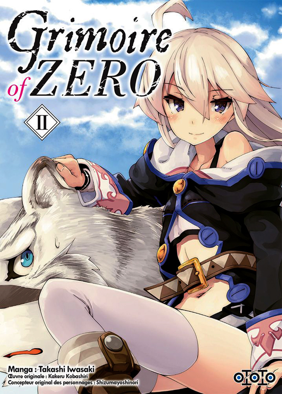  Grimoire of Zero T2, manga chez Ototo de Kobashiri, Iwasaki
