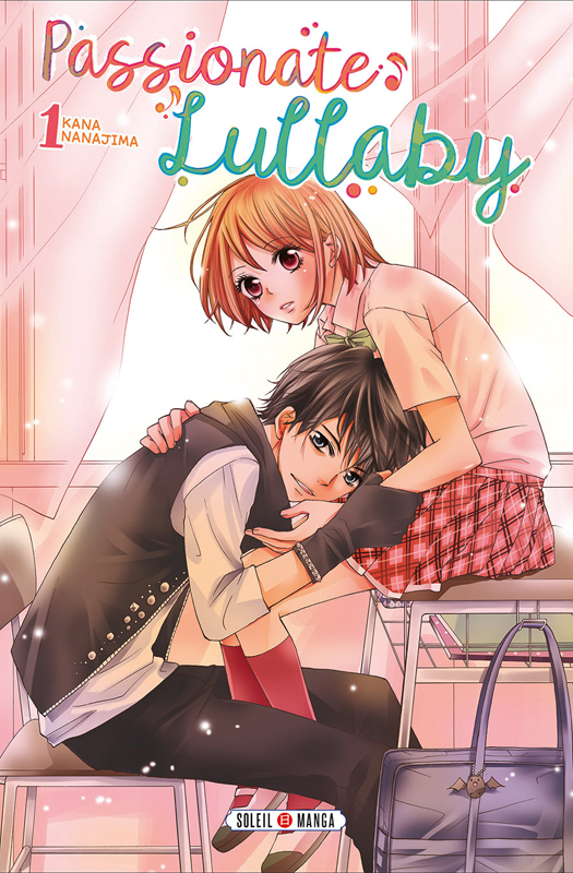 Passionate lullaby T1, manga chez Soleil de Nanajima