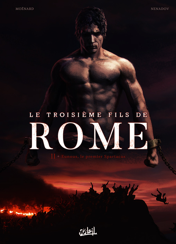  Troisième Fils de Rome T2 : Eunous, le premier Spartacus (0), bd chez Soleil de Moënard, Nenadov, Paitreau