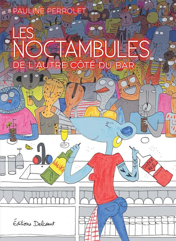 Les Noctambules : De l'autre côté du bar (0), bd chez Delcourt de Perrolet