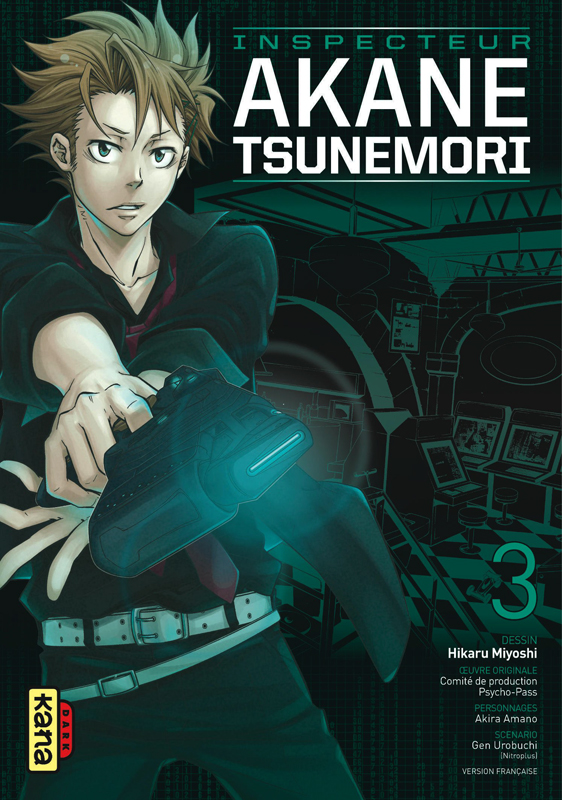  Psycho-pass Inspecteur Akane Tsunemori T3, manga chez Kana de Urobochi, Miyoshi