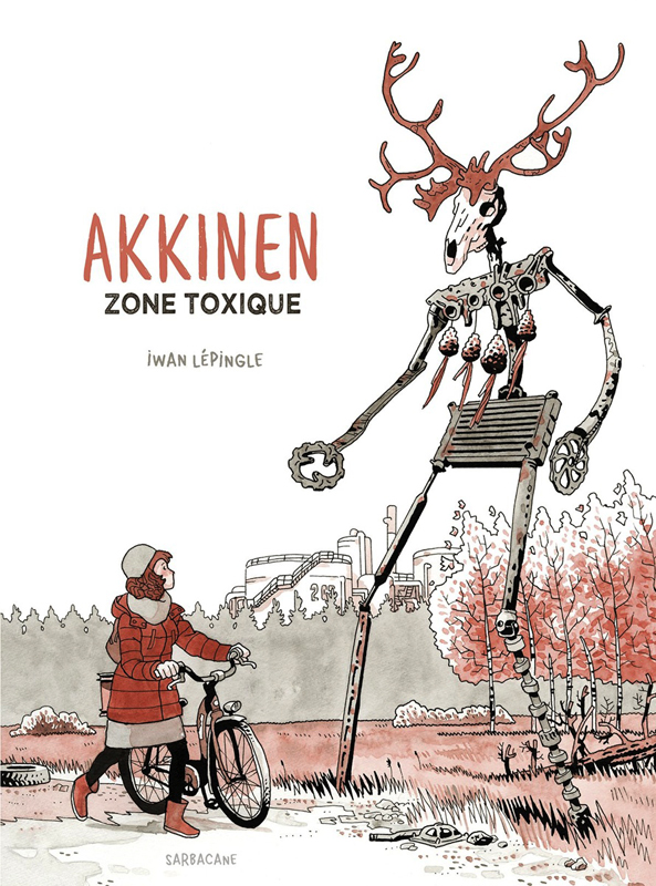 Akkinen : Zone toxique (0), bd chez Sarbacane de Lepingle