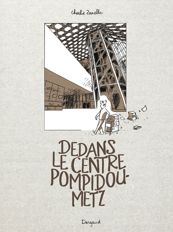 Dedans le centre Pompidou-Metz, bd chez Dargaud de Zanello