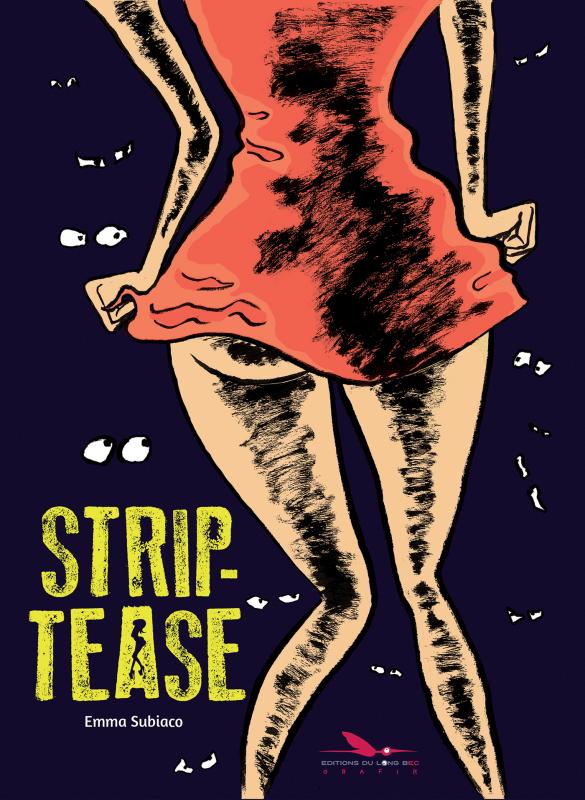 Strip-tease, bd chez Les éditions du Long Bec de Subiaco