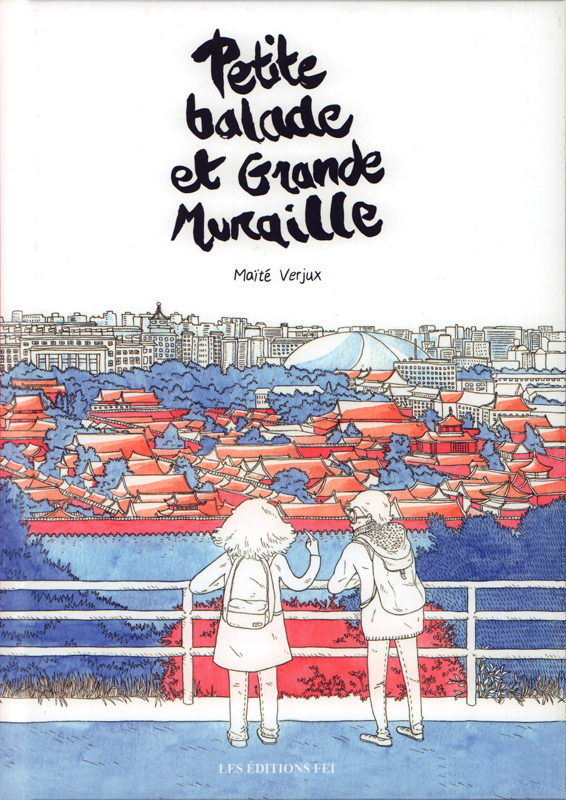 Petite balade et grande muraille, manga chez Les Editions Fei de Verjux