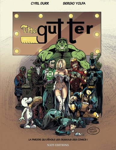 The Gutter, comics chez Nats Editions de Durr, Yolfa, Blatt