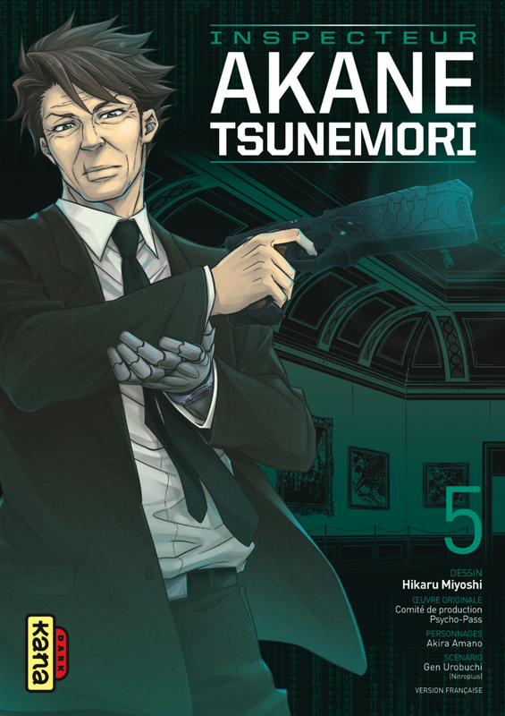  Psycho-pass Inspecteur Akane Tsunemori T5, manga chez Kana de Urobochi, Miyoshi