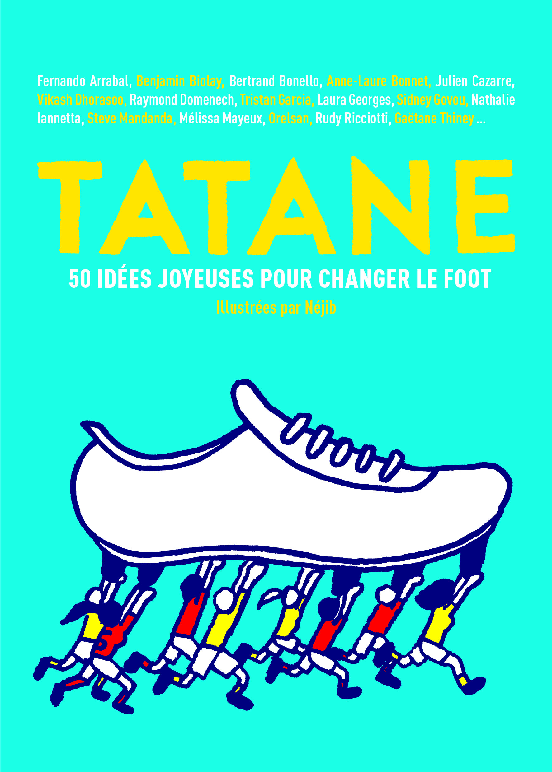 Tatane : 50 idées joyeuses pour changer le foot (0), bd chez Gallimard de Belhadj Kacem 