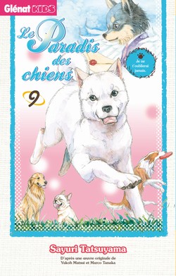 Le Paradis des chiens T9, manga chez Glénat de Tatsuyama, Tanaka, Matsui