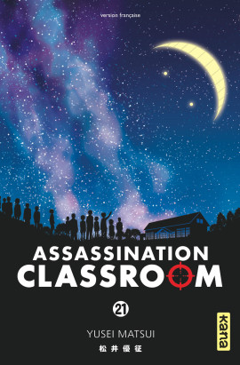  Assassination classroom T21, manga chez Kana de Yusei