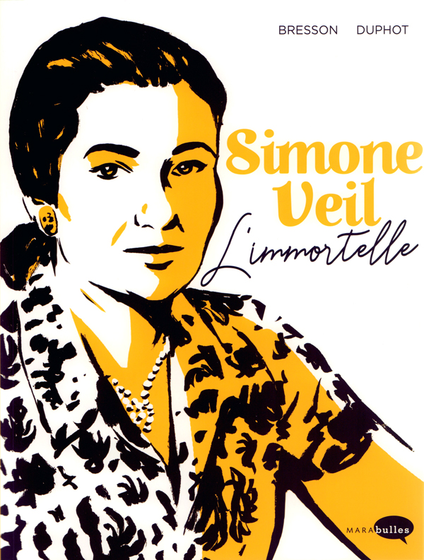Simone Veil : L'immortelle (0), bd chez Marabout de Bresson, Duphot
