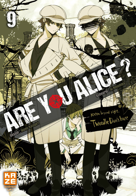  Are you Alice ? T9, manga chez Kazé manga de Ninomiya, Katagiri