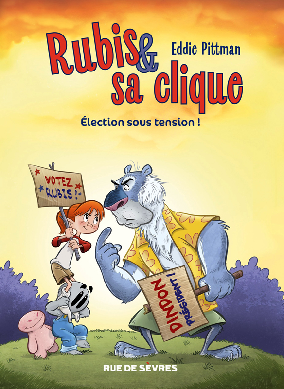  Rubis et sa clique T2 : Élection sous tension ! (0), comics chez Rue de Sèvres de Pittman