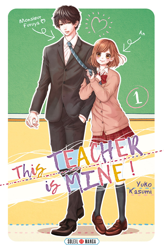  This teacher is mine  T1, manga chez Soleil de Kasumi