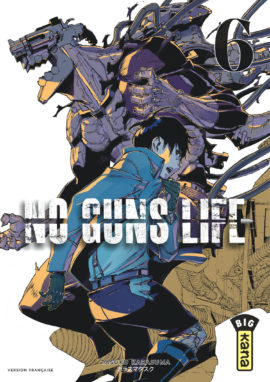  No guns life T6, manga chez Kana de Karasuma