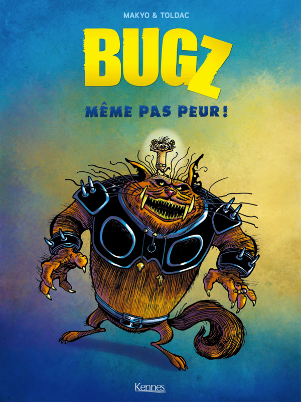  Bugz T1 : Même pas peur ! (0), bd chez Kennes éditions de Toldac, Makyo, Dottori