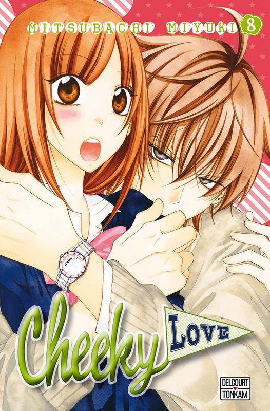  Cheeky love T8, manga chez Delcourt Tonkam de Mitsubachi
