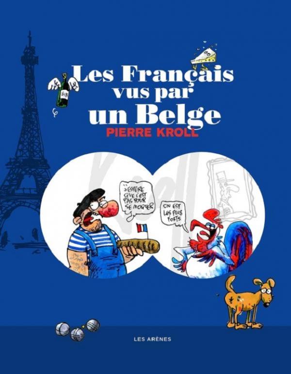 Les Français vus par les belges, bd chez Les arènes de Kroll