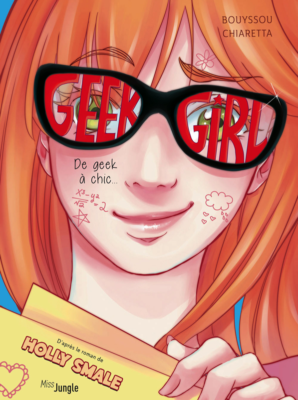  Geek girl T1 : De geek à à chic... (0), bd chez Jungle de Bouyssou, Smale, Chiaretta, Amici
