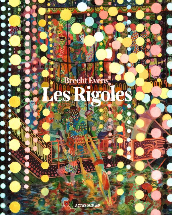 Les Rigoles, bd chez Actes Sud BD de Evens
