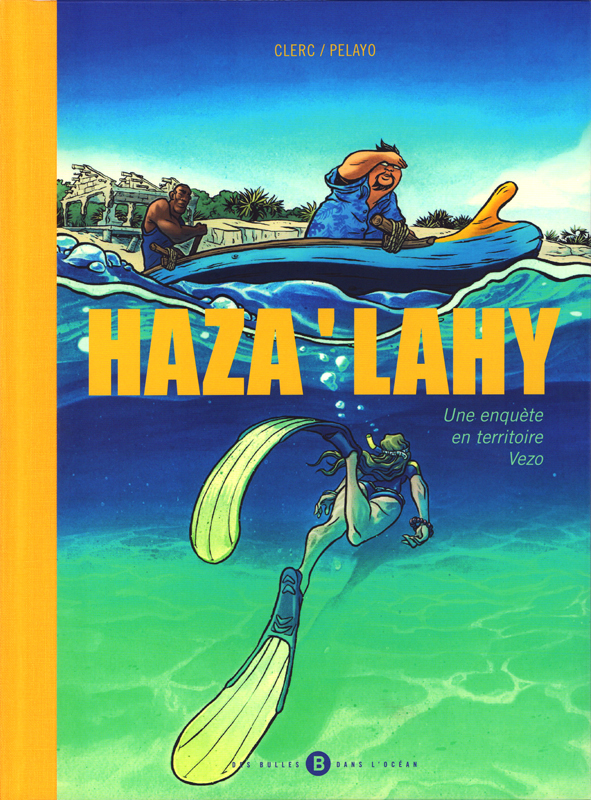 Haza'Lahy, bd chez Des bulles dans l'océan de Clerc, Pelayo