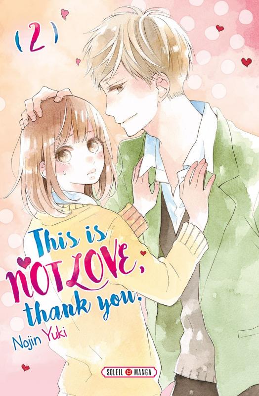  This is not love, thank you T2, manga chez Soleil de Yuki