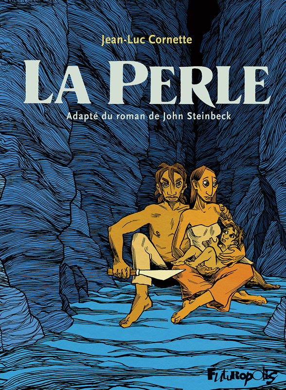La Perle, bd chez Futuropolis de Steinbeck, Cornette